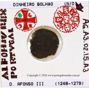 Dinheiro em bolhão de D. Afonso III (1248–1279). – Incografia – Ref. MQ.1D.AG.A3.02.15.A3