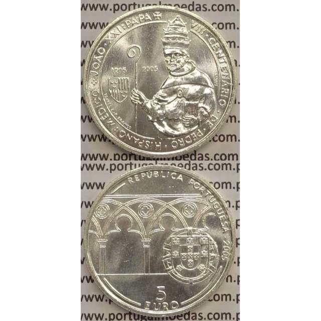 5 EUROS PRATA 2005 "VII CENTENÁRIO DE PEDRO HISPANO-PAPA JOÃO XXI " (BELA/SOB)