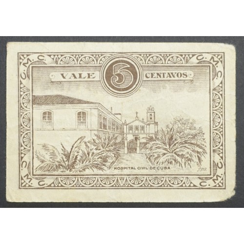 CÉDULA CÂMARA MUNICIPAL DE CUBA - VALE 5 CENTAVOS (CIRCULADA )